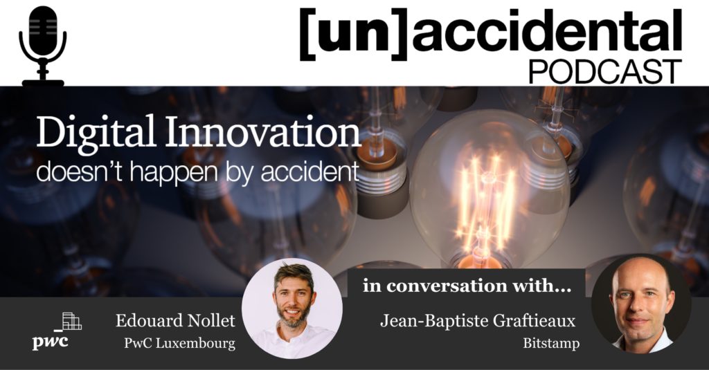 [un]accidental podcast #7: A talk with Jean-Baptiste Graftieaux, CEO, Bitstamp